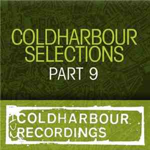Markus Schulz - Coldharbour Selections Part 9