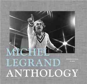 Michel Legrand - Anthology