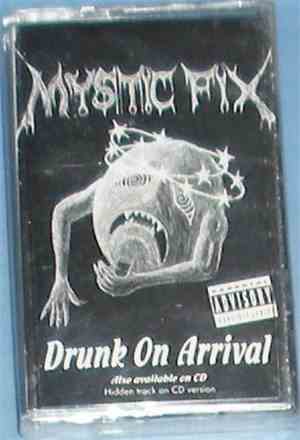 Mystic Fix - Drunk On Arrival