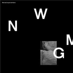 Now We've Got Members - NWGM