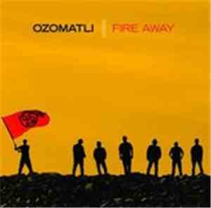 Ozomatli - Fire Away