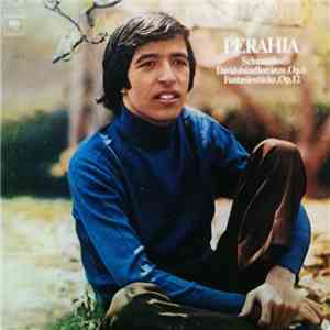 Perahia – Schumann - Davidsbündlertänze, Op. 6 – Fantasiestücke, Op. 12