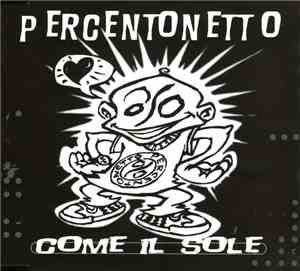 Percentonetto - Come Il Sole