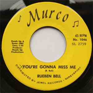 Reuben Bell - You're Gonna Miss Me / Another Day Lost