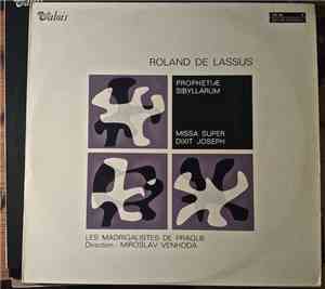 Roland de Lassus, Prague Madrigal Singers - Prophetiae Sibyllarium - Missa  ...