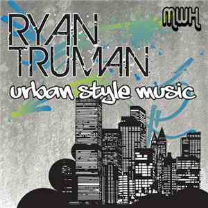 Ryan Truman - Urban Style Music