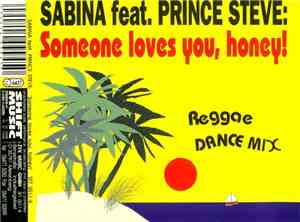 Sabina Feat. Prince Steve - Someone Loves You, Honey!