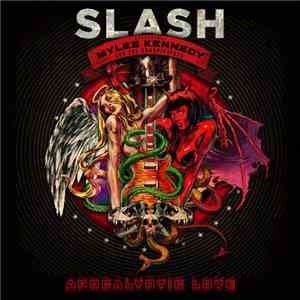 Slash  Featuring Myles Kennedy And The Conspirators - Apocalyptic Love
