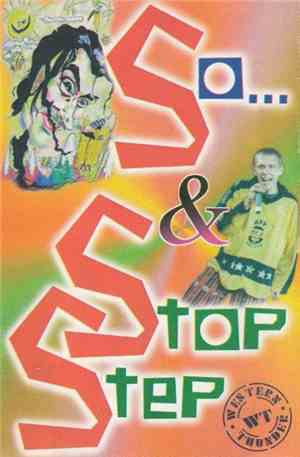 So…, Stop Step - So… & Stop Step