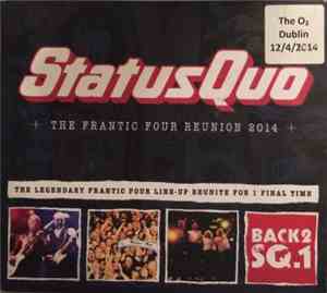 Status Quo - The Frantic Four Reunion 2014: The O2 Dublin 12/4/2014