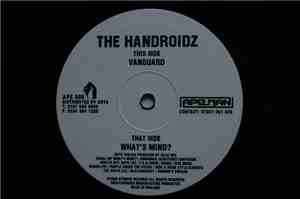 The Handroidz - Vanguard / What's Mind?