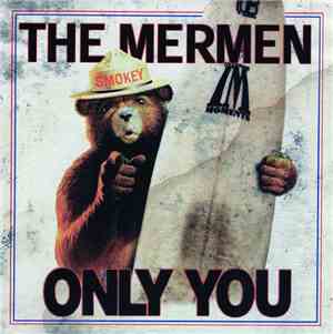 The Mermen - Only You