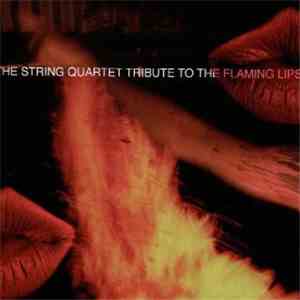 The Tallywood Strings - The String Quartet Tribute To The Flaming Lips