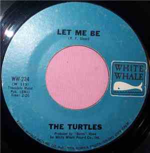 The Turtles - Let Me Be
