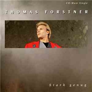 Thomas Forstner - Stark Genug