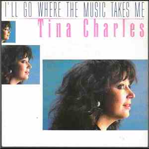 Tina Charles - I'll Go Where Your Music Takes Me