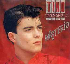 Tino Fernández - Misterio