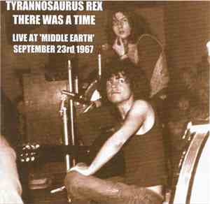 Tyrannosaurus Rex - There Was A Time