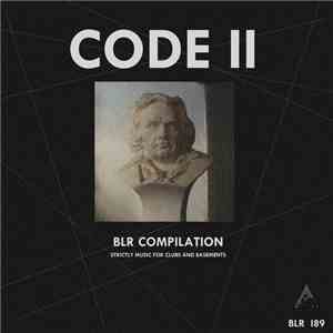 Various - Code II - BLR Compilation Strictly Music For Clubs And Basements