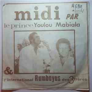 Youlou Mabiala, L'international Rumbayas Des 3 Frères - Midi