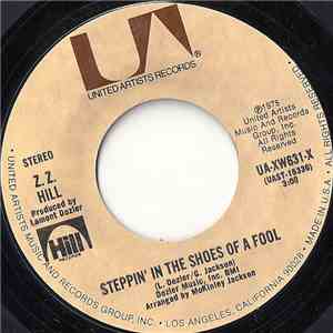 Z.Z. Hill - Steppin' In The Shoes Of A Fool