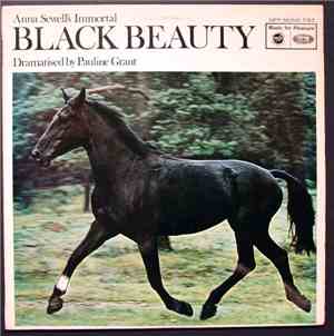 Anna Sewell Dramatised For Records By Pauline Grant - Anna Sewell's Immortal Black Beauty