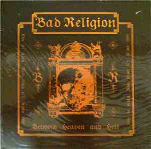 Bad Religion - Between Heaven And Hell
