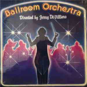 Ballroom Orchestra Directed By Jerry De Villiers - Ballroom Orchestra