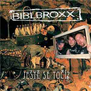 Biblbroxx - Ještě Se Točí?