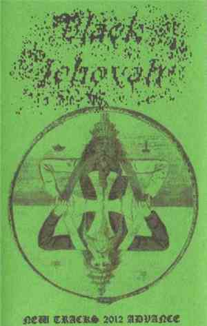Black Jehovah - New Tracks 2012 Advance