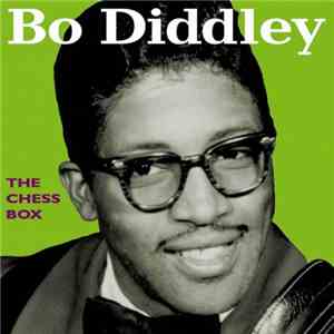 Bo Diddley - The Chess Box