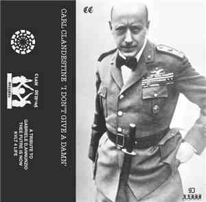 Carl ClanDestine - I Dont Give A Damn Tribute To Gabrielle D'Annuzio
