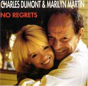 Charles Dumont & Marilyn Martin - No Regrets