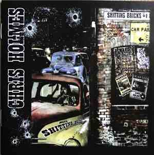 Chris Holmes  - Shitting Bricks