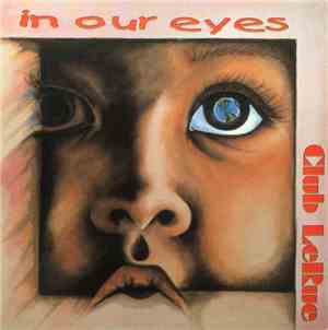 Club LeRue - In Our Eyes