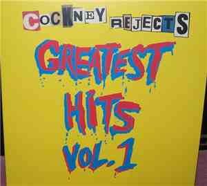 Cockney Rejects - Greatest Hits Vol. 1