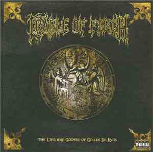 Cradle Of Filth - The Life And Crimes Of Gilles De Rais