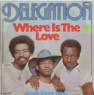 Delegation - Where Is The Love (We Used To Know)