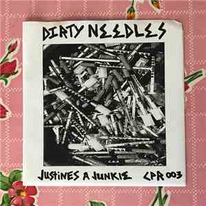 Dirty Needles - Justine's A Junkie EP