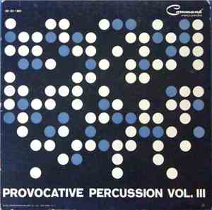 Enoch Light And The Light Brigade - Provocative Percussion Vol. 3