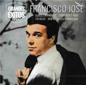Francisco José - Grandes Êxitos