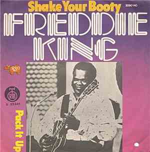 Freddie King - Shake Your Booty