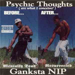 Ganksta NIP - Psychic Thoughts