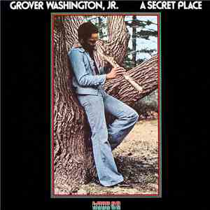 Grover Washington, Jr. - A Secret Place