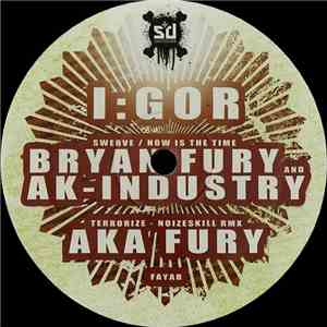 I:gor / Bryan Fury & AK-Industry / AKA Fury - Rising From Ashes