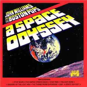 John Williams  And The Boston Pops - A Space Odyssey