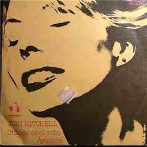 Joni Mitchell - Criada En El Robo / Ayúdame