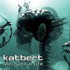 Katbert - Mechanical Life