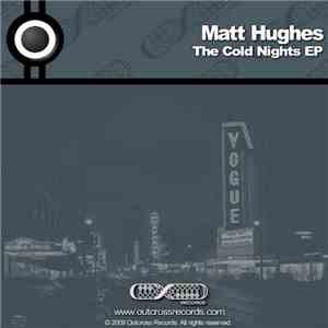 Matt Hughes  - The Cold Nights EP