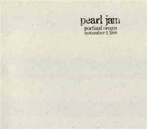 Pearl Jam - Portland, Oregon - November 2, 2000